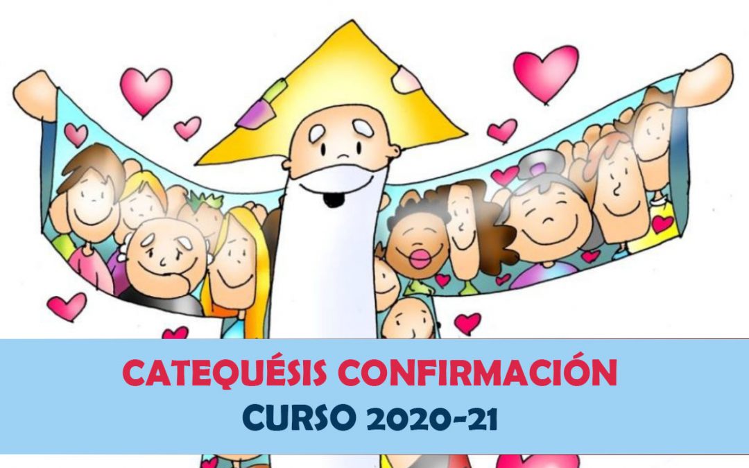 Abierto el plazo inscripciones Confirmación 2020-21
