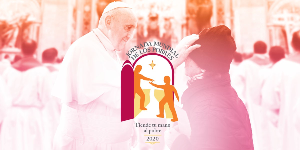 Mensaje del Papa - Jornada Mundial del Pobre 2020